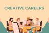 Creative Careers Have Arrived,  And with a Bang!