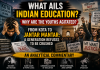 What Ails Indian Education? Why Are the Youths Agitated?