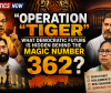 Politics Now : “Operation Tiger” : What Democratic Future Is Hidden Behind the Magic Number 362? 