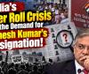 India’s Voter Roll Crisis and the Demand for Gyanesh Kumar’s Resignation!