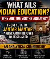 What Ails Indian Education? Why Are the Youths Agitated?