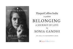 Sonia Gandhi’s Memoir Belonging: A Journey of Love to Be Published in November